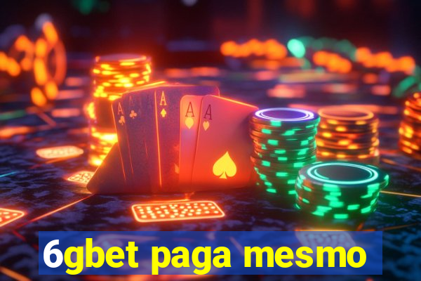 6gbet paga mesmo